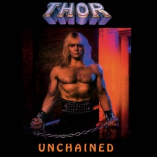 THOR - Unchained (2025) CD